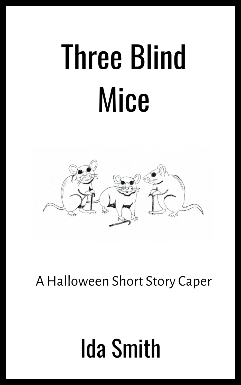 Three Blind Mice - a Halloween Short Story Caper. with a jagged journey.